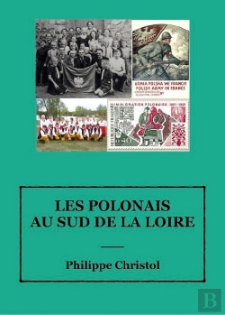Bertrand.pt - Les Polonais Au Sud De La Loire