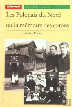 Bertrand.pt - Les Polonais Du Nord Ou La Memoire Des Corons