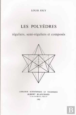 Bertrand.pt - Les Polyèdres ; Réguliers, Semi-Réguliers Et Composés