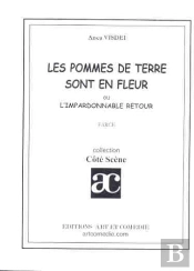 Les Pommes De Terre Sont En Fleur ; L'Impardonnable Retour 