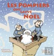 Les Pompiers Ont Sauve Noël
