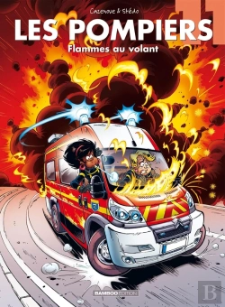 Bertrand.pt - Les Pompiers Tome 11 : Flammes Au Volant