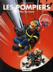 Les Pompiers Tome 12 : Pilier De Barre