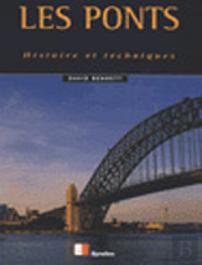 Les Ponts ; Histoire Et Techniques