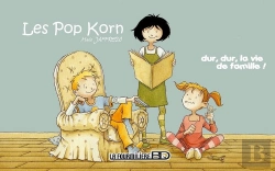Bertrand.pt - Les Pop Korn : Dur, Dur, La Vie De Famille !