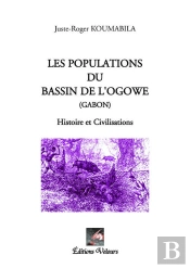 Les Populations Du Bassin De L'Ogowe