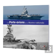 Les Porte-Avions De La Marine Nationale