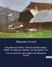 Les Portes De L'Enfer : Sous La Lumiere Rouge - Soleil - Le Droit Au Couteau - Le Coq Chanta - Etc.