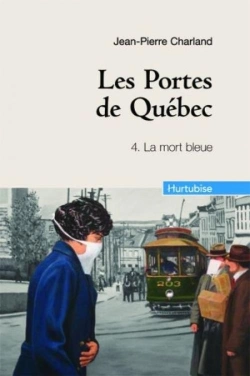 Bertrand.pt - Les Portes De Québec T.4 ; La Mort Bleue