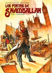 Les Portes De Shamballah T.1 ; L'Aube Dorée