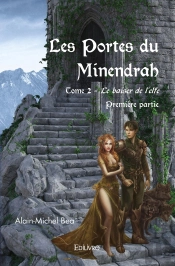 Les Portes Du Minendrah - Tome 2 : Première Partie