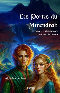 Bertrand.pt - Les Portes Du Minendrah - Tome 4 : Les Jumeaux Des Mondes Oubliés