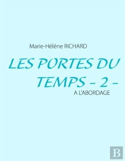 Bertrand.pt - Les Portes Du Temps Tome 2 : À L'Abordage