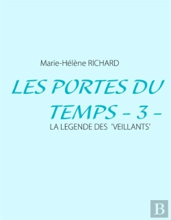 Bertrand.pt - Les Portes Du Temps Tome 3 : La Légende Des Veillants