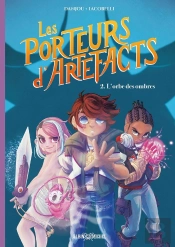 Les Porteurs D'Artefacts Tome 2 : L'Orbe Des Ombres