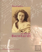 Les Portraits De Sarah Bernhardt