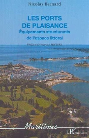 Les Ports De Plaisance ; Equipements Structurants De L'Espace Littoral