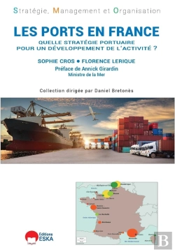 Bertrand.pt - Les Ports En France : Quelle Strategie Portuaire Pour Un Developpement De L'Activite ?