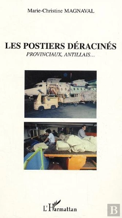 Bertrand.pt - Les Postiers Deracines ; Provinciaux, Antillais...