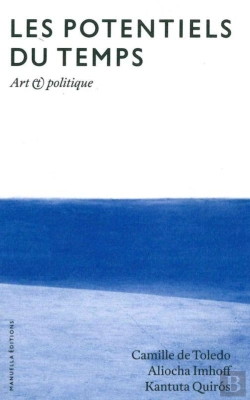 Bertrand.pt - Les Potentiels Du Temps ; Art Politique