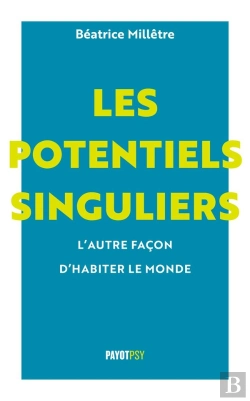 Bertrand.pt - Les Potentiels Singuliers, Ou L'Autre Manière D'Habiter Le Monde