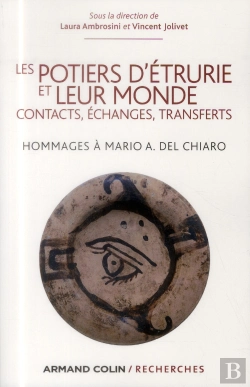 Bertrand.pt - Les Potiers D'Etrurie Et Leur Monde ; Contacts, Échanges, Transferts