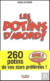 Les Potins D'Abord ; 260 Potins De Vos Stars Préférées