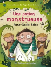 Les Potions De Papi-Guerit Tout Une Potion Monstrueuse