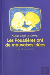 Les Poussieres Ont De Mauvaises Idees