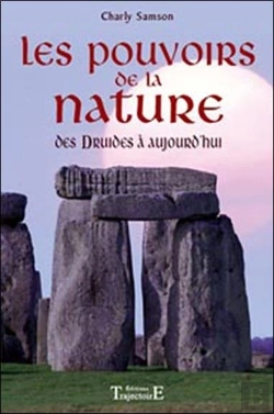 Bertrand.pt - Les Pouvoirs De La Nature ; Des Druides À Aujourd'Hui