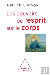 Les Pouvoirs De L'Esprit Sur Le Corps