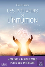 Les Pouvoirs De L'Intuition