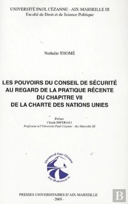 Bertrand.pt - Les Pouvoirs Du Conseil De Securite Au Regard De La Pratique Recente Du Chapitre Sept De La Charte