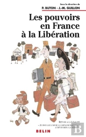 Les Pouvoirs En France A La Liberation