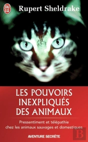 Les Pouvoirs Inexpliques Des Animaux