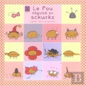 Les Poux T.2 ; Le Pou Déguisé En Sckwrkx