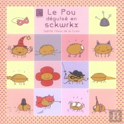 Bertrand.pt - Les Poux T.2 ; Le Pou Déguisé En Sckwrkx