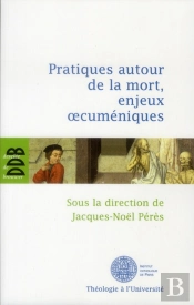 Les Pratiques Autour De La Mort