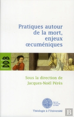 Bertrand.pt - Les Pratiques Autour De La Mort