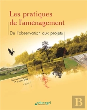 Les Pratiques De L'Aménagement : De L'Observation Aux Projets
