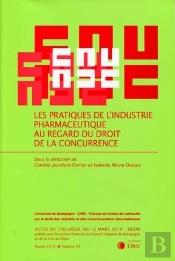 Les Pratiques De L'Industrie Pharmaceutique Au Regard De La Concurrence