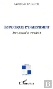 Les Pratiques D'Enseignement ; Entre Innovation Et Tradition