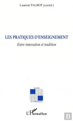 Bertrand.pt - Les Pratiques D'Enseignement ; Entre Innovation Et Tradition