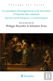 Les Pratiques D'Enseignement Et De Formation A L'Epreuve Des Contextes - Questions Epistemologiques