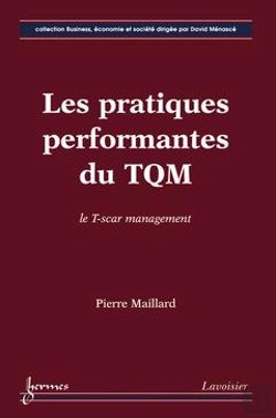 Bertrand.pt - Les Pratiques Performances Du Tqm Le Tscar Management Collection Business Economie Et Societe