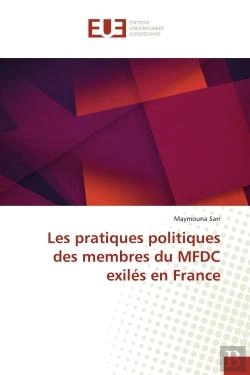 Bertrand.pt - Les Pratiques Politiques Des Membres Du Mfdc Exiles En France