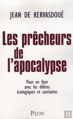Bertrand.pt - Les Prêcheurs De L'Apocalypse ; Pour En Finir Avec Les Délires Écologiques Et Sanitaires
