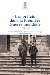 Les Préfets Dans La Première Guerre Mondiale (1914-1918)