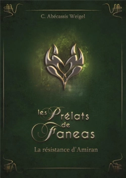 Bertrand.pt - Les Prélats De Faneas Tome 3 : La Résistance D'Amiran