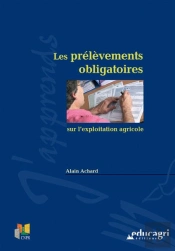 Les Prélevements Obligatoires Sur L'Exploitation Agricole
